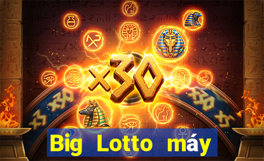 Big Lotto máy chơi một cược