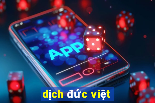 dịch đức việt