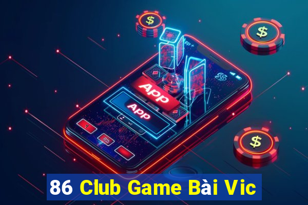 86 Club Game Bài Vic