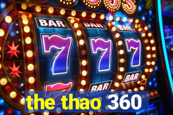 the thao 360