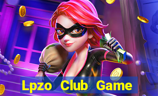 Lpzo Club Game Bài Khuyến Mãi