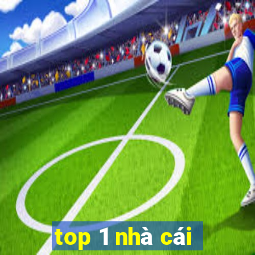 top 1 nhà cái