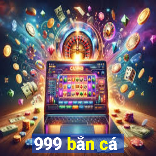 999 bắn cá