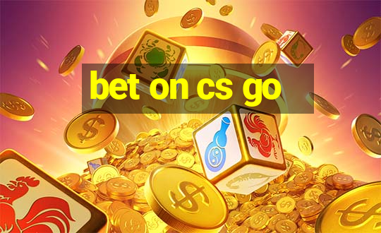 bet on cs go