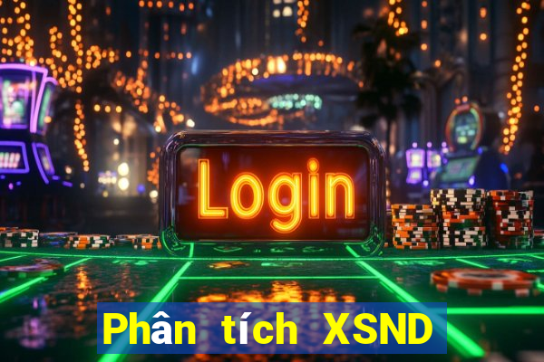 Phân tích XSND ngày 2