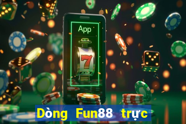 Dòng Fun88 trực tuyến Jackpot