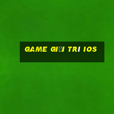 game giải trí ios