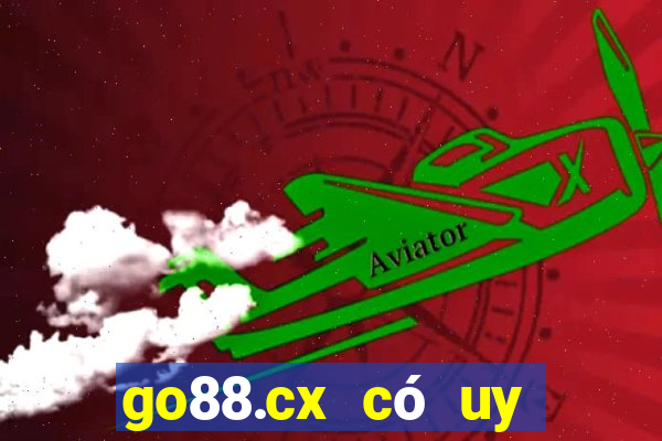 go88.cx có uy tín không