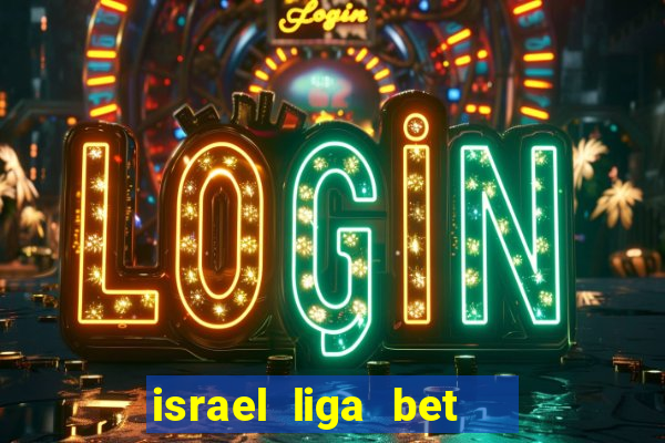 israel liga bet   play off