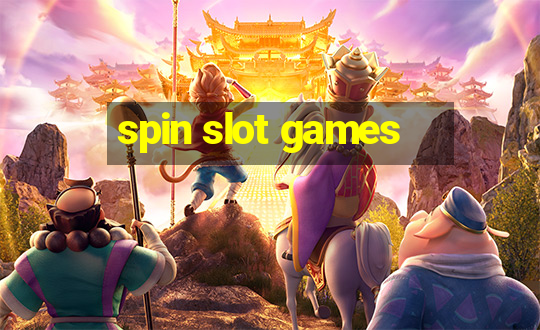 spin slot games