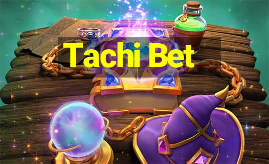 Tachi Bet