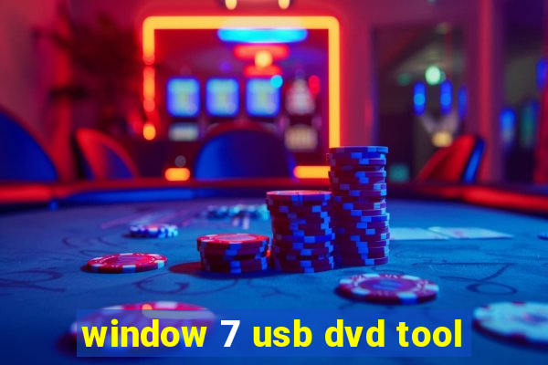 window 7 usb dvd tool