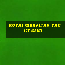 royal gibraltar yacht club