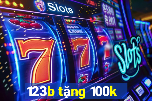 123b tặng 100k