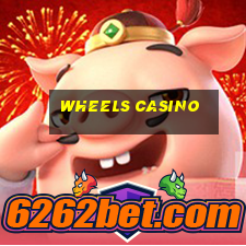 wheels casino