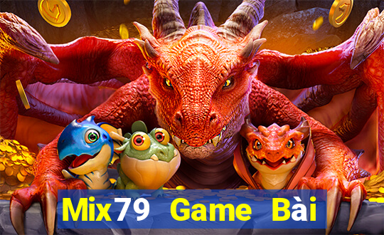 Mix79 Game Bài Hot Nhất Hiện Nay