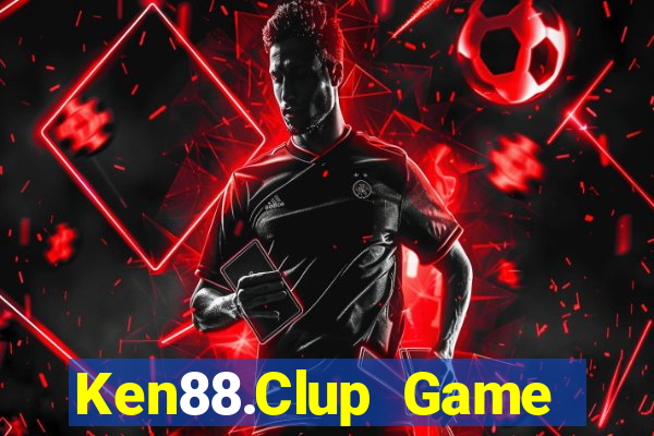 Ken88.Clup Game Bài Quay Hũ