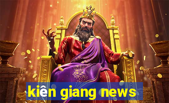 kiên giang news