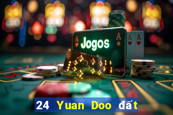 24 Yuan Doo đất chủ game bài