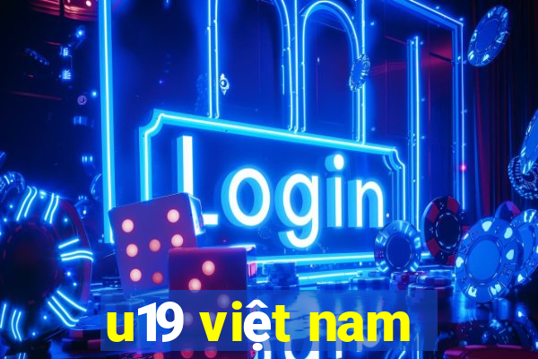 u19 việt nam