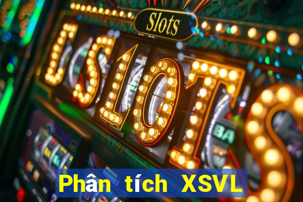 Phân tích XSVL Thứ 2