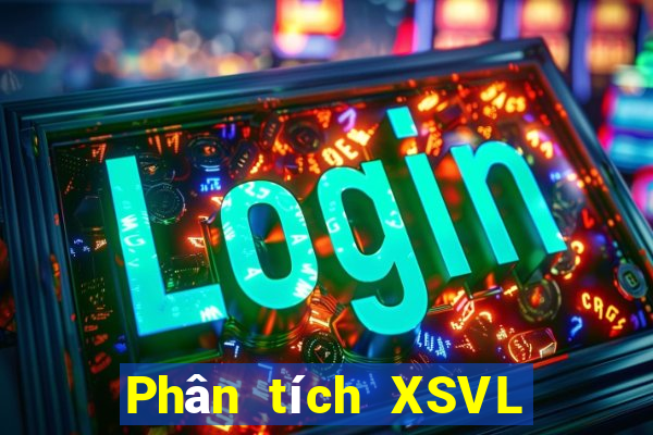 Phân tích XSVL Thứ 2