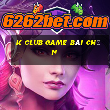 K Club Game Bài Chắn