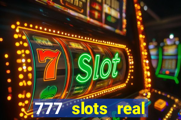 777 slots real money apk