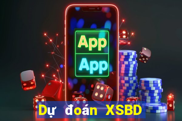 Dự đoán XSBD ngày 24