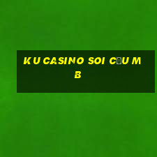 ku casino soi cầu mb