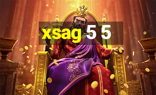 xsag 5 5