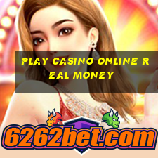 play casino online real money