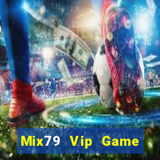 Mix79 Vip Game Bài Big52