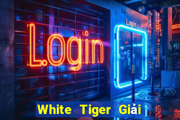 White Tiger Giải trí trực tuyến