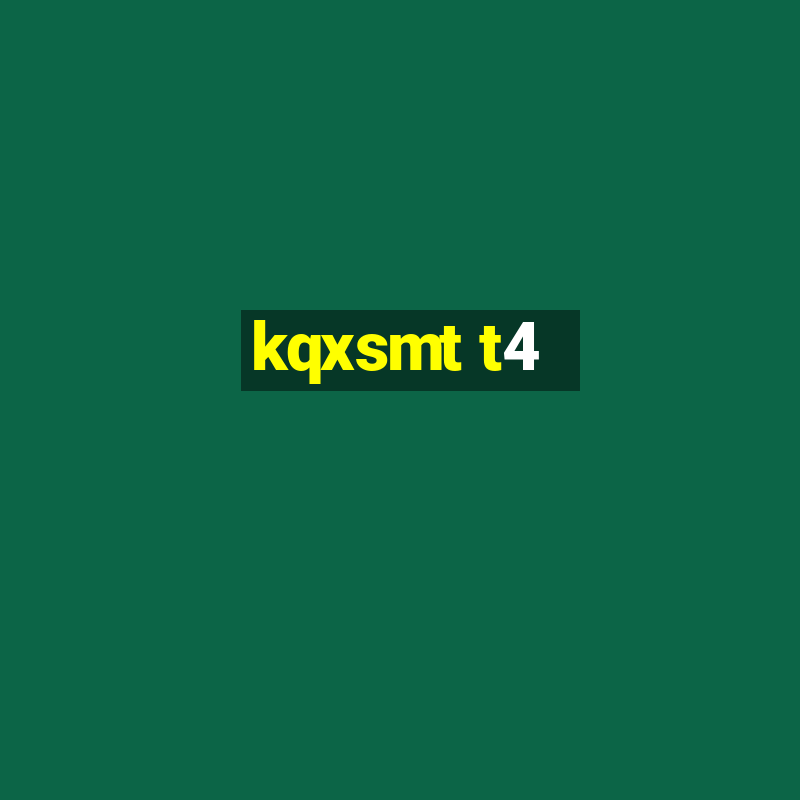 kqxsmt t4