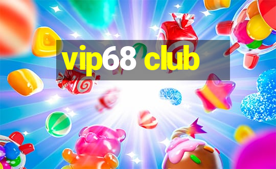 vip68 club