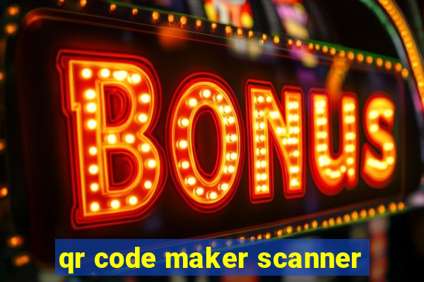 qr code maker scanner