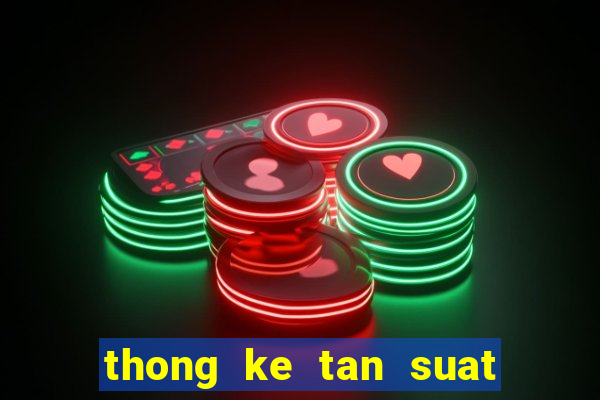 thong ke tan suat loto mb 100 ngay