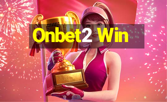 Onbet2 Win