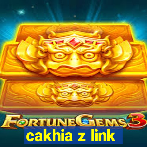 cakhia z link