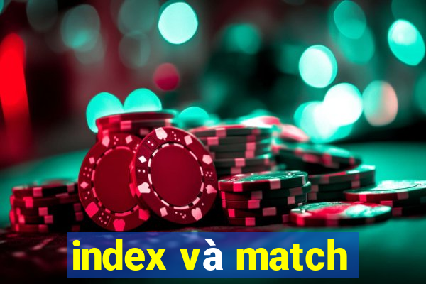 index và match