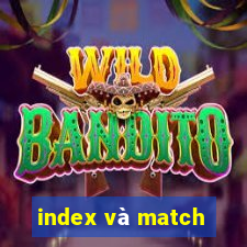 index và match