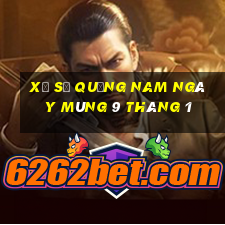 xổ số quảng nam ngày mùng 9 tháng 1