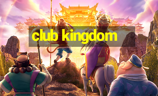 club kingdom