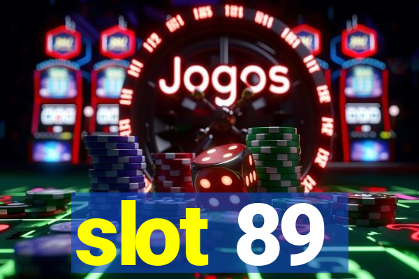 slot 89