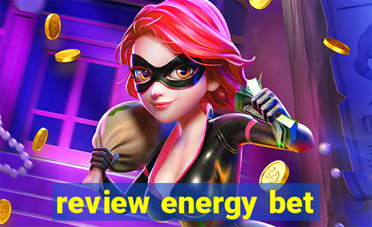 review energy bet