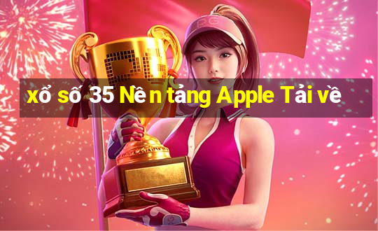 xổ số 35 Nền tảng Apple Tải về