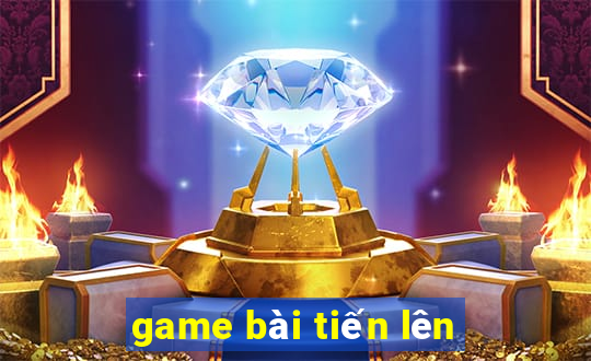 game bài tiến lên