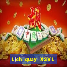 Lịch quay XSVL ngày 31