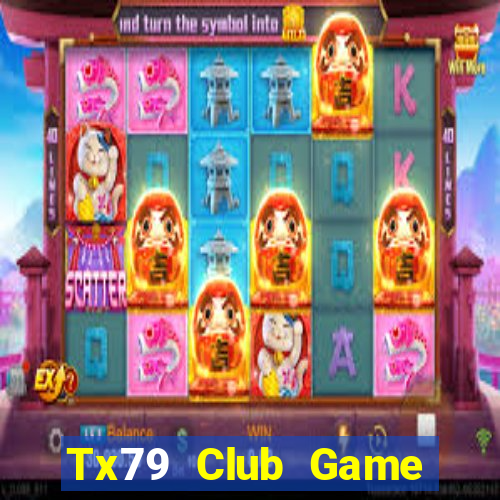 Tx79 Club Game Bài Vip